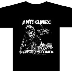 ANTI CIMEX - I'll Buy All the Uranium... - Camiseta (Hardcore Punk Sueco, Arte da Capa, Est. Preta, 100% Algodão)