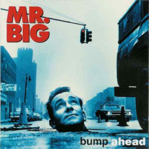 Mr. Big - Bump Ahead (Hard Rock, LP Nacional, Zerado com Encarte)
