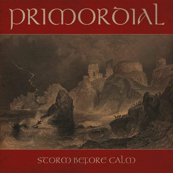 PRIMORDIAL - Storm Before Calm LP Black Vinyl Metal Blade Records Black Celtic Metal